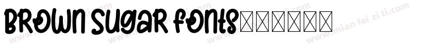 Brown Sugar fonts字体转换